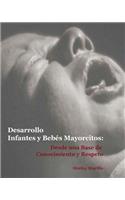 Desarrollo Infantes y Bebes Mayorcitos