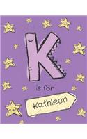 K Is for Kathleen