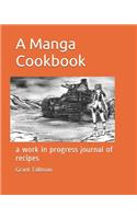 A Manga Cookbook: A Work in Progress Journal of Recipes