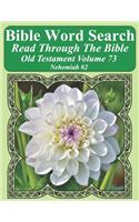 Bible Word Search Read Through The Bible Old Testament Volume 73: Nehemiah #2 Extra Large Print