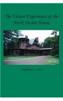 Visitor Experience at the Mark Twain House
