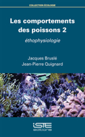 Les comportements des poissons 2: Ethophysiologie