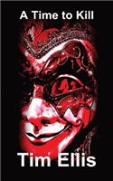 A Time to Kill: (English)