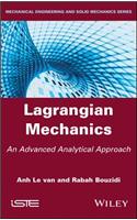 Lagrangian Mechanics: An Advanced Analytical Approach