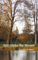 Still Glides the Stream