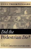 Did the Pedestrian Die?