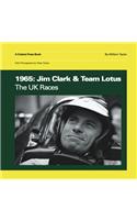 1965: Jim Clark & Team Lotus the UK Races