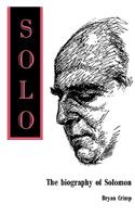 Solo. The Biography of Solomon