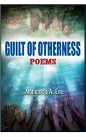 Guilt of Otherness