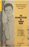 The Rehabilitation of Thomas Mark