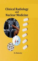 Clinical Radiology and Nuclear Medicine: Clinical Radiology and Nuclear Medicine