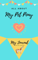 All About My Pet Pony: My journal Our Life Together