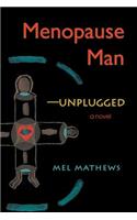 Menopause Man-Unplugged
