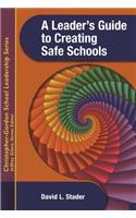 Leader's Guide to Creating Safe Schools