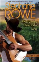 Real Cowboy Never Walks Away