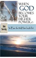 When God Becomes Your Higher Power