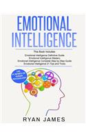 Emotional Intelligence: 4 Manuscripts - How to Master Your Emotions, Increase Your EQ, Improve Your Social Skills, and Massively Improve Your Relationships