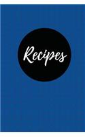 Recipes (Blank Cookbook): Blueberry, 100 Pages Blank Recipe Journal, 6x9 inches