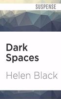 Dark Spaces