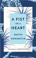 Fist or a Heart