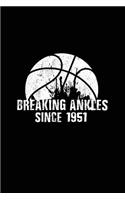 Breaking Ankles Since 1951