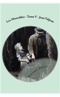 Les Miserables - Tome V - Jean Valjean
