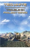 Trouble on Project Ceres