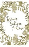 Inspirational Bullet Dot Grid Journal - Dream Believe Achieve (Sage)