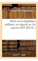 Précis Sur La Législation Militaire, Résumé Des Lois, Ordonnances