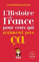 L'Histoire de France Pour Ceux Qui N'Aiment Pas CA