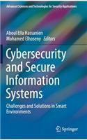 Cybersecurity and Secure Information Systems