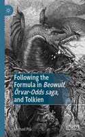 Following the Formula in Beowulf, Örvar-Odds saga, and Tolkien