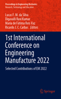 1st International Conference on Engineering Manufacture 2022