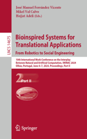 Bioinspired Systems for Translational Applications: From Robotics to Social Engineering