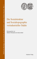 Sozialstruktur und Sozialtopographie vorindustrieller Städte