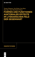 Formen Und Funktionen Auktorialer Epitexte Im Literarischen Feld Der Gegenwart