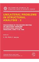 Unilateral Problems in Structural Analysis -- 2