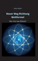 Neuer Weg Richtung Weltformel: Wer löst das Rätsel?