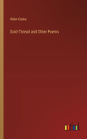 Gold-Thread and Other Poems