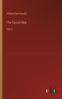 Convict Ship: Vol. 3