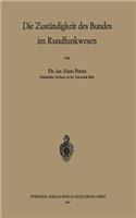 Die Zuständigkeit des Bundes im Rundfunkwesen: (German)