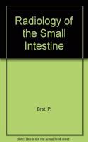 Radiology of the Small Intestine