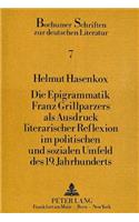 Die Epigrammatik Franz Grillparzers ALS Ausdruck Literarischer Reflexion Im Politischen Und Sozialen Umfeld Des 19. Jahrhunderts