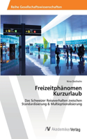 Freizeitphänomen Kurzurlaub