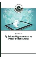 &#304;&#351; Zekas&#305; Uygulamalar&#305; ve Pazar Sepeti Analizi