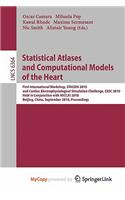 Statistical Atlases and Computational Models of the Heart: (English)