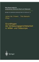 Grundfragen Der Verfassungsgerichtsbarkeit in Mittel- Und Osteuropa