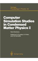 Computer Simulation Studies in Condensed Matter Physics II