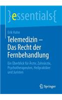Telemedizin - Das Recht Der Fernbehandlung