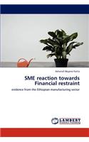 SME reaction towards Financial restraint